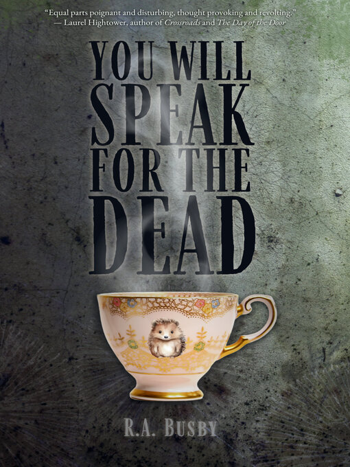 Title details for You Will Speak For the Dead by R.A. Busby - Wait list